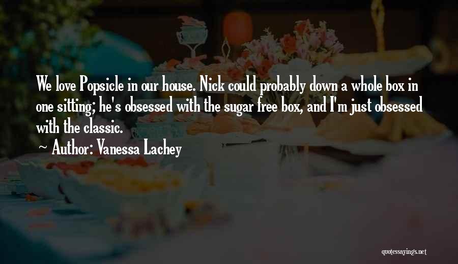 Huemer Michael Quotes By Vanessa Lachey