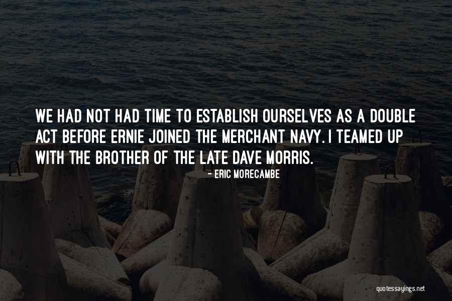 Huerfana En Quotes By Eric Morecambe Huerfana En Quotes By Eric Morecambe