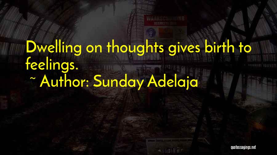 Huerga Fierro Quotes By Sunday Adelaja