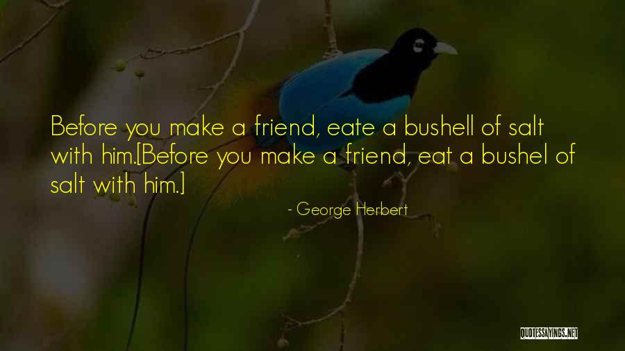 Huerto Familiar Quotes By George Herbert Huerto Familiar Quotes By George Herbert