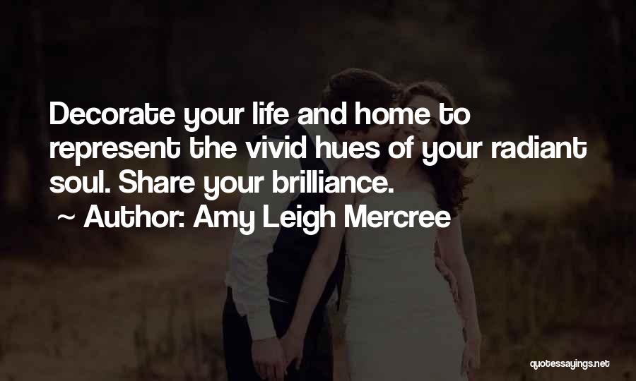 Hues Of Life Quotes By Amy Leigh Mercree