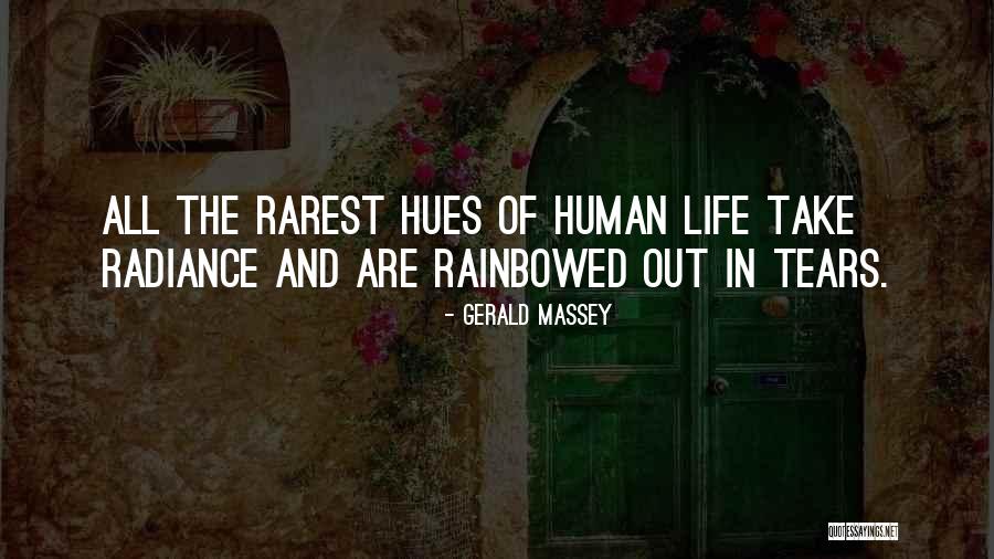 Hues Of Life Quotes By Gerald Massey