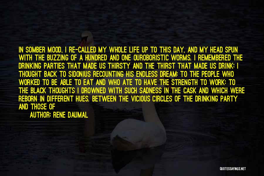Hues Of Life Quotes By Rene Daumal