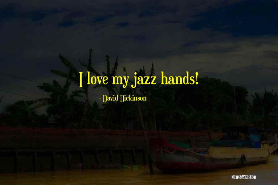 Huesitos Nestle Quotes By David Dickinson Huesitos Nestle Quotes By David Dickinson