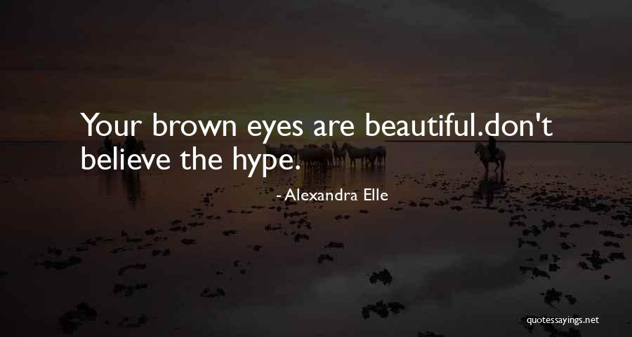 Hueva Terror Quotes By Alexandra Elle Hueva Terror Quotes By Alexandra Elle