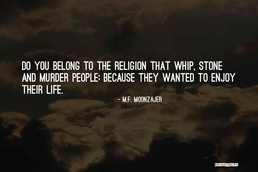Huevo Kinder Quotes By M.F. Moonzajer Huevo Kinder Quotes By M.F. Moonzajer