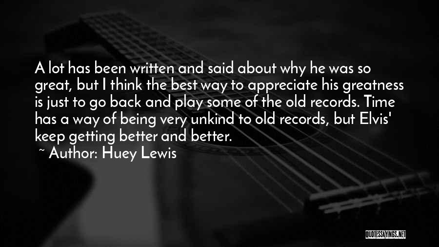 Huey Lewis Quotes 1419502