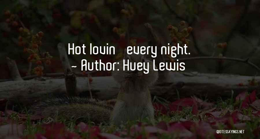 Huey Lewis Quotes 2247276