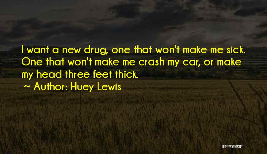 Huey Lewis Quotes 701589