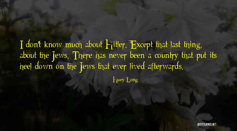 Huey Long Quotes 121480 Huey Long Quotes 121480