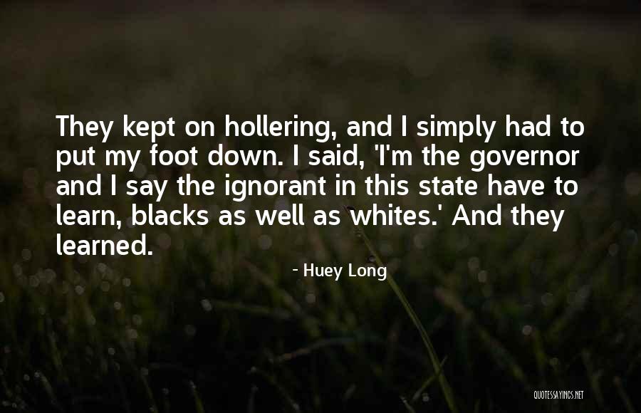 Huey Long Quotes 1331895