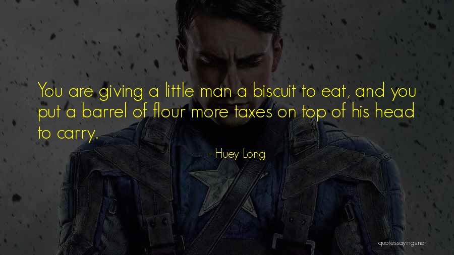 Huey Long Quotes 2220468