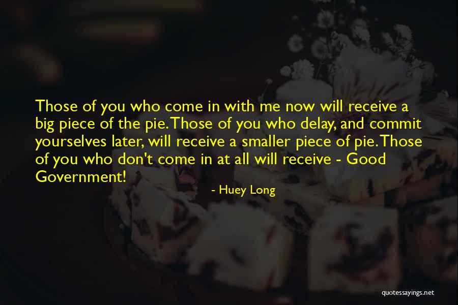 Huey Long Quotes 421734