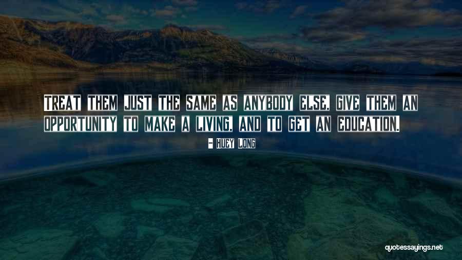 Huey Long Quotes 840267 Huey Long Quotes 840267