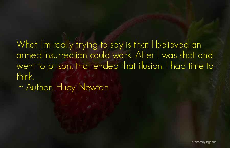 Huey Newton Quotes 1375614