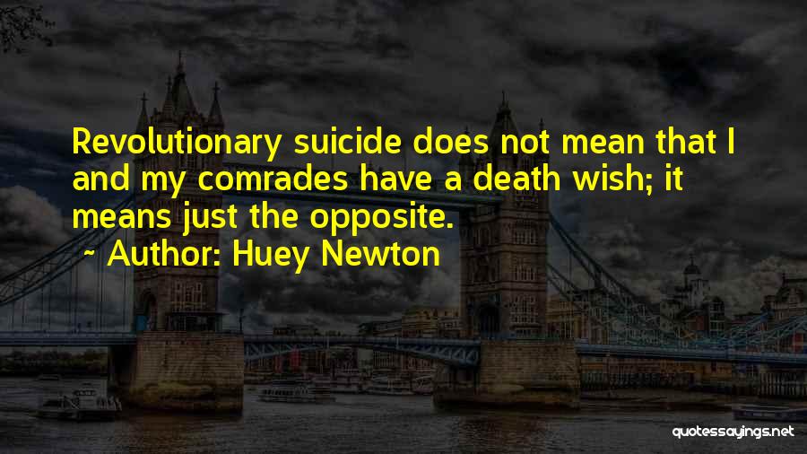 Huey Newton Quotes 224292