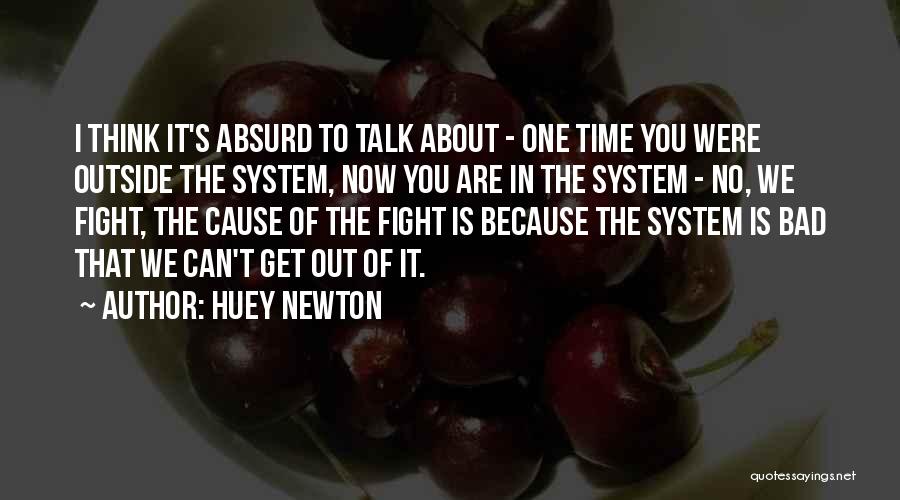 Huey Newton Quotes 288561