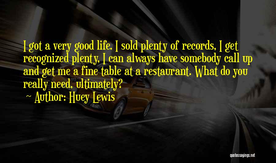 Huey P Lewis Quotes By Huey Lewis