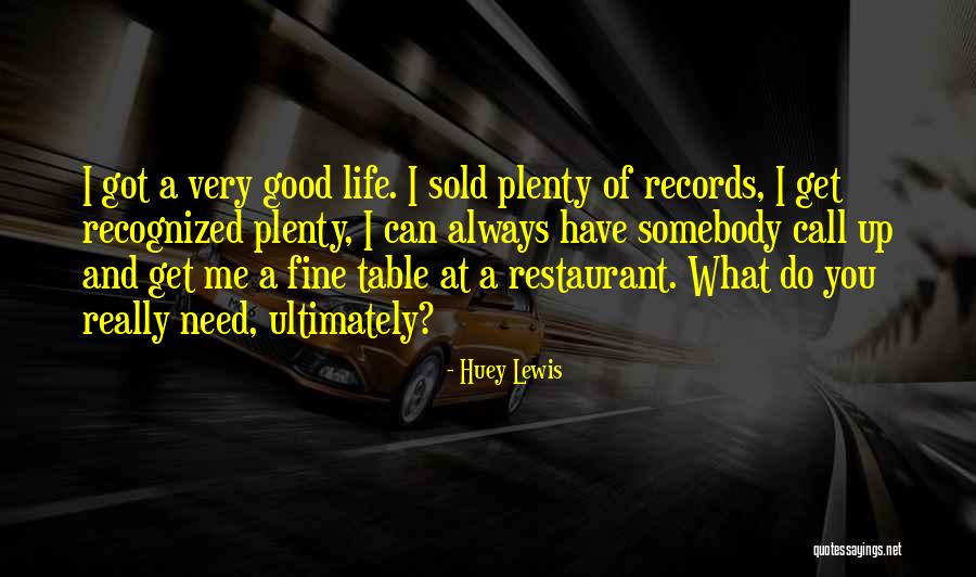 Huey P Lewis Quotes By Huey Lewis