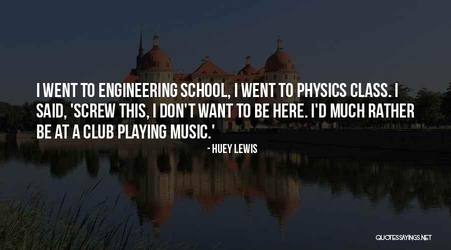 Huey P Lewis Quotes By Huey Lewis Huey P Lewis Quotes By Huey Lewis
