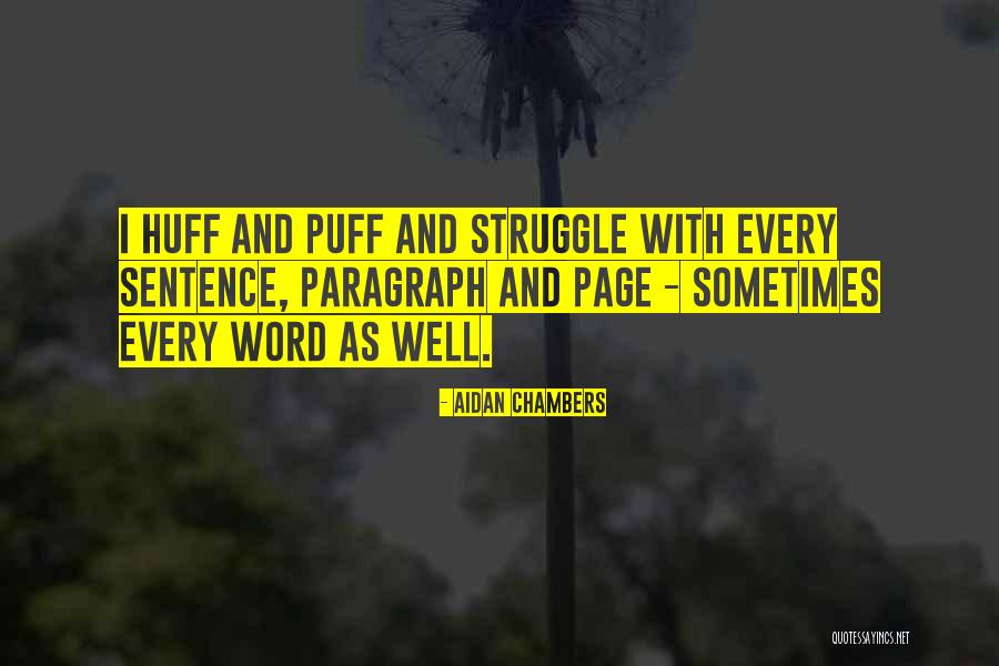 Huff And Puff Quotes By Aidan Chambers