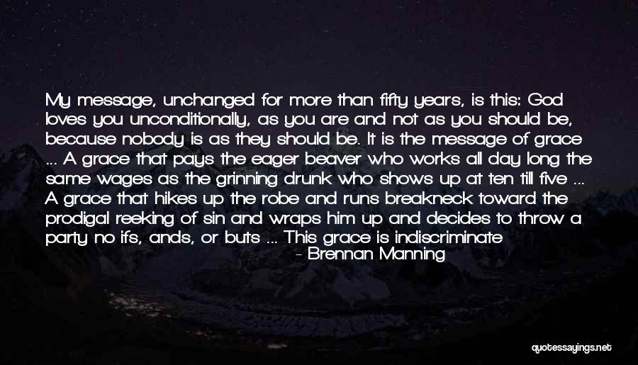 Huff And Puff Quotes By Brennan Manning Huff And Puff Quotes By Brennan Manning