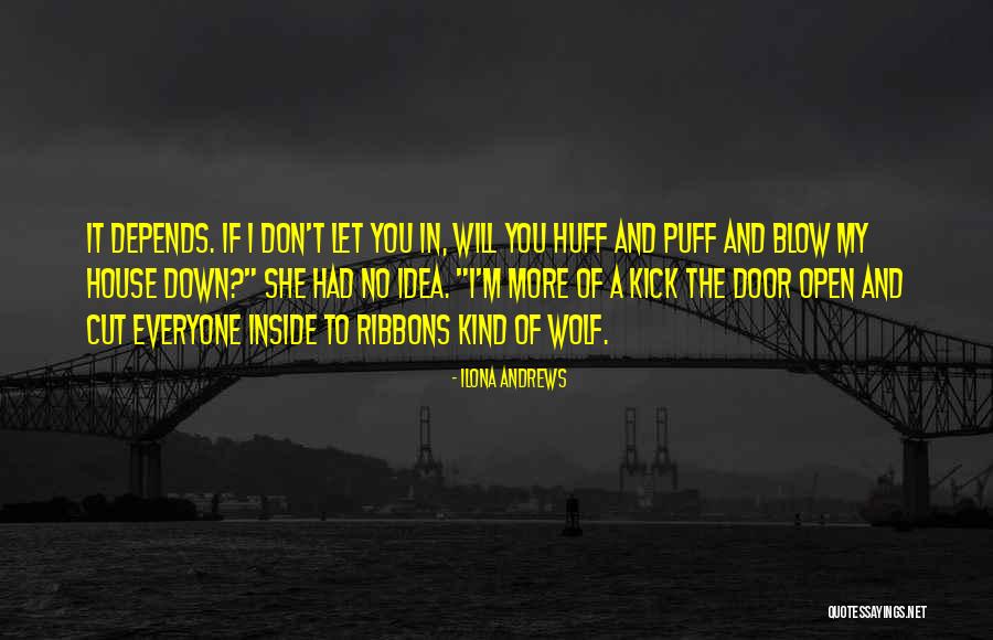 Huff And Puff Quotes By Ilona Andrews Huff And Puff Quotes By Ilona Andrews