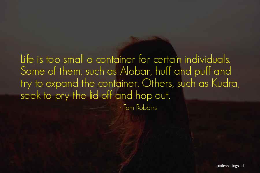 Huff And Puff Quotes By Tom Robbins