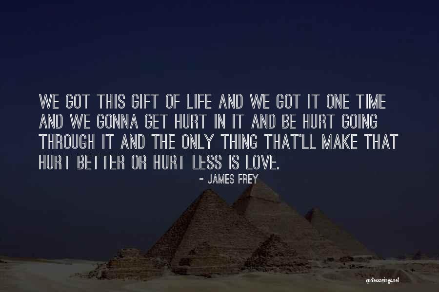 Huffard House Quotes By James Frey Huffard House Quotes By James Frey