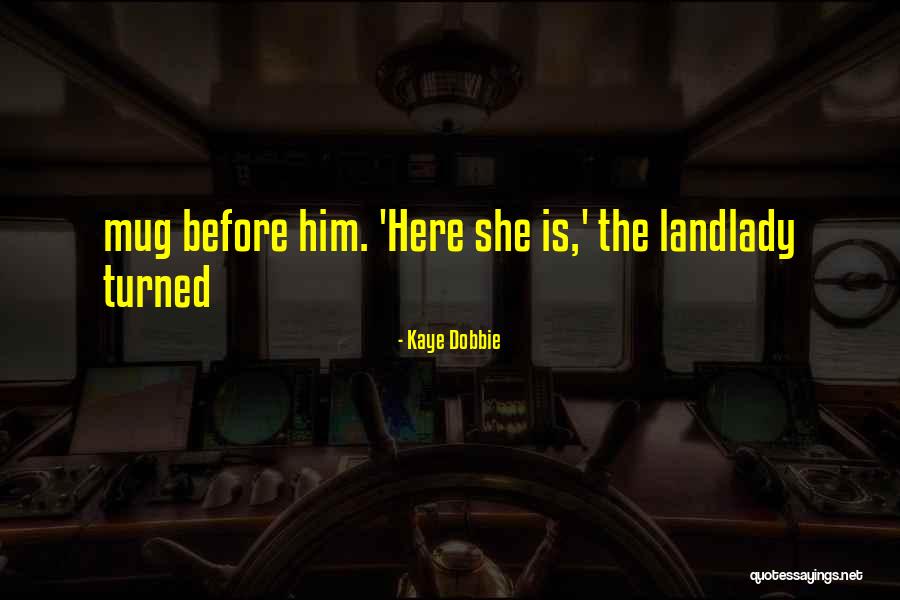 Huffard House Quotes By Kaye Dobbie Huffard House Quotes By Kaye Dobbie