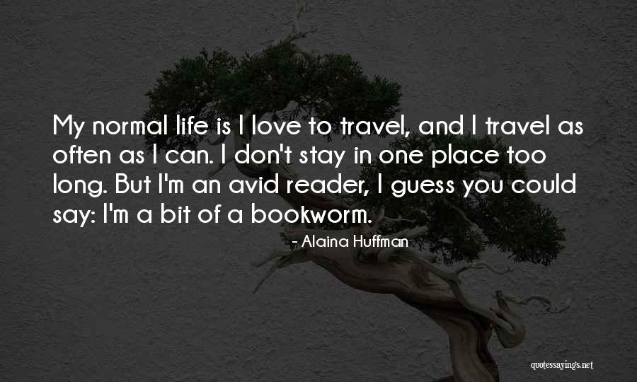Huffman Quotes By Alaina Huffman Huffman Quotes By Alaina Huffman