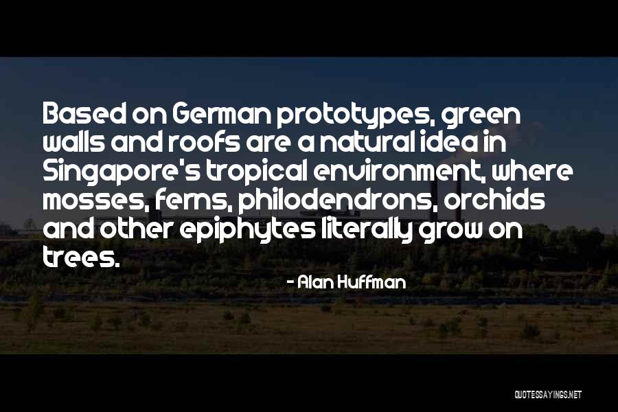 Huffman Quotes By Alan Huffman Huffman Quotes By Alan Huffman