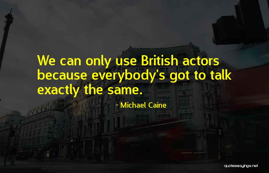Huffmaster Jobs Quotes By Michael Caine Huffmaster Jobs Quotes By Michael Caine