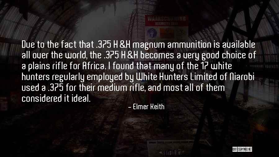 Hufstedler Mercy Quotes By Elmer Keith Hufstedler Mercy Quotes By Elmer Keith