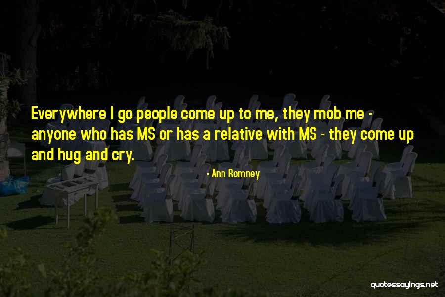 Hug And Cry Quotes By Ann Romney Hug And Cry Quotes By Ann Romney