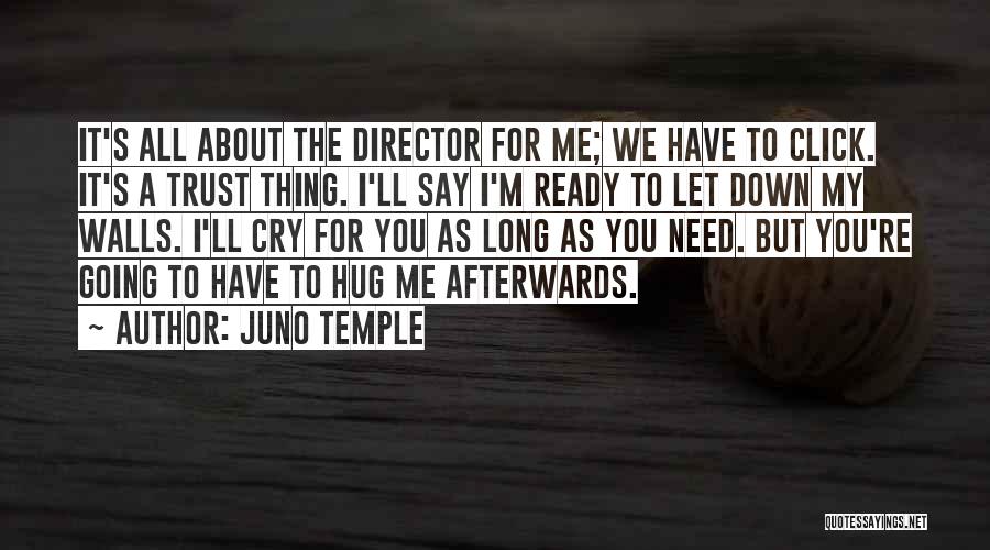 Hug And Cry Quotes By Juno Temple