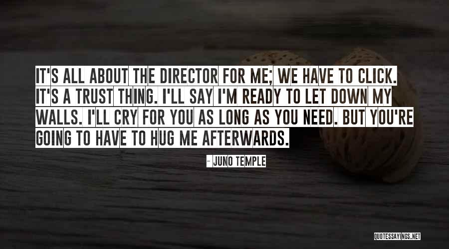 Hug And Cry Quotes By Juno Temple