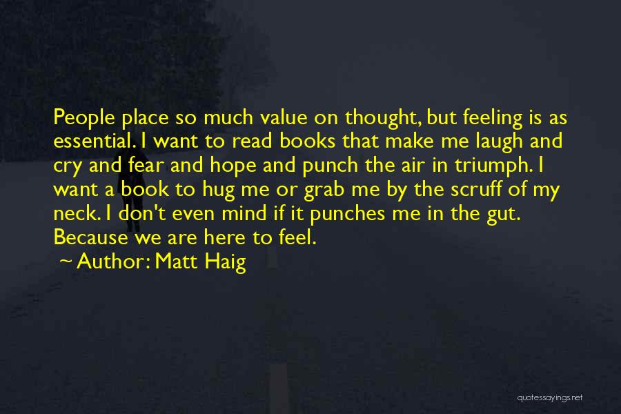Hug And Cry Quotes By Matt Haig