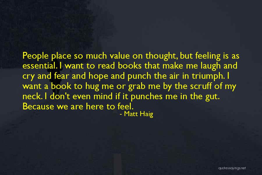 Hug And Cry Quotes By Matt Haig