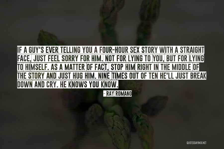 Hug And Cry Quotes By Ray Romano Hug And Cry Quotes By Ray Romano
