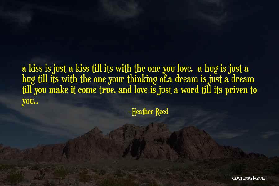 Hug And Kiss Quotes By Heather Reed Hug And Kiss Quotes By Heather Reed