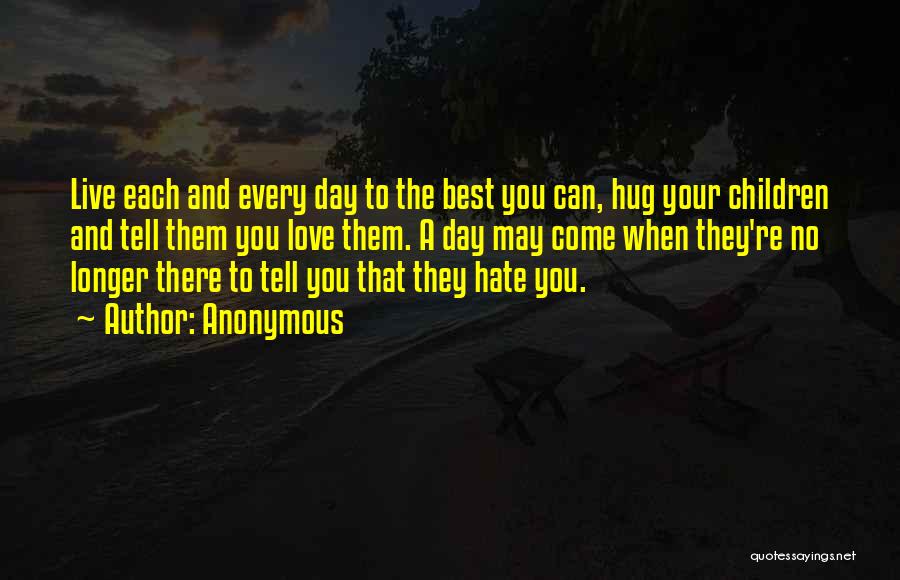Hug Day For Love Quotes By Anonymous