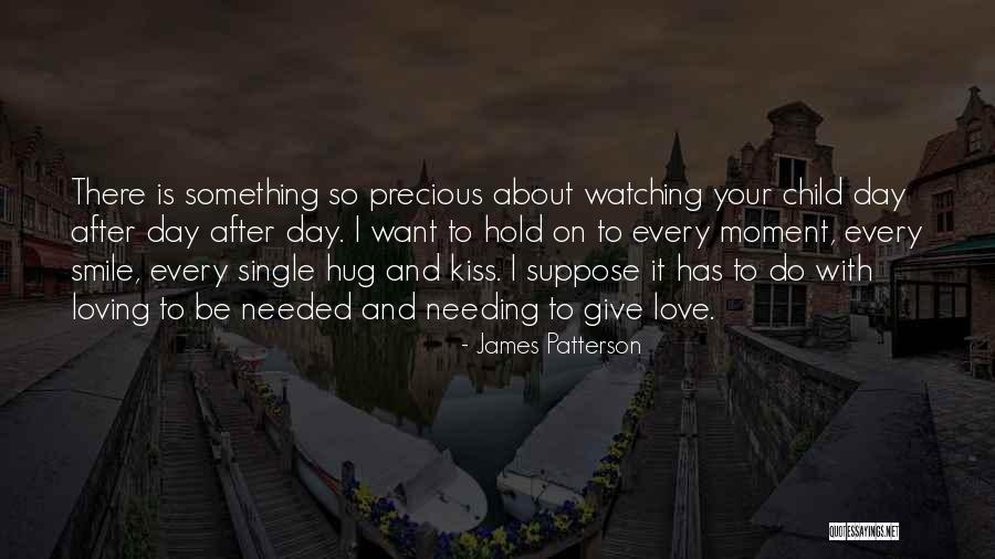 Hug Day For Love Quotes By James Patterson