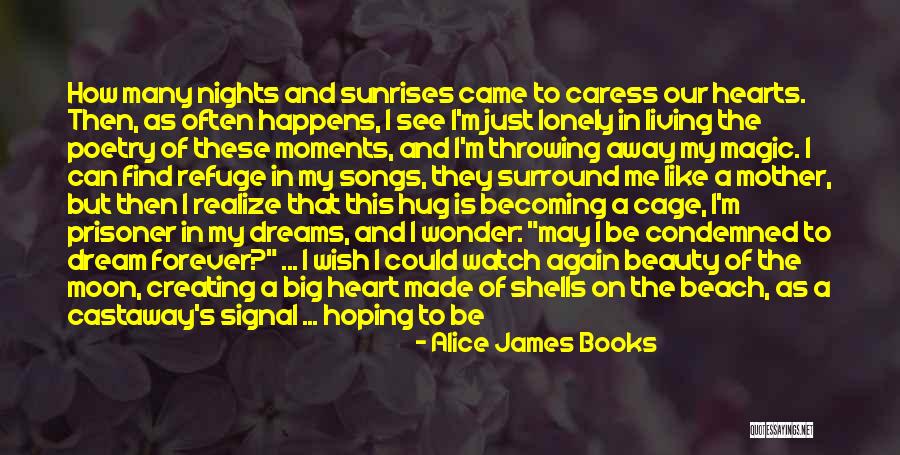 Hug Dreams Quotes By Alice James Books Hug Dreams Quotes By Alice James Books