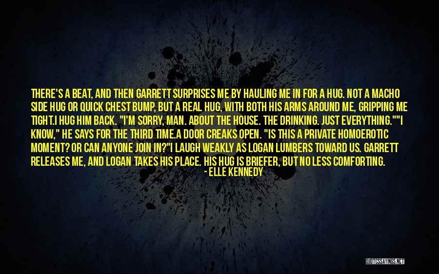 Hug Me Tight Quotes By Elle Kennedy