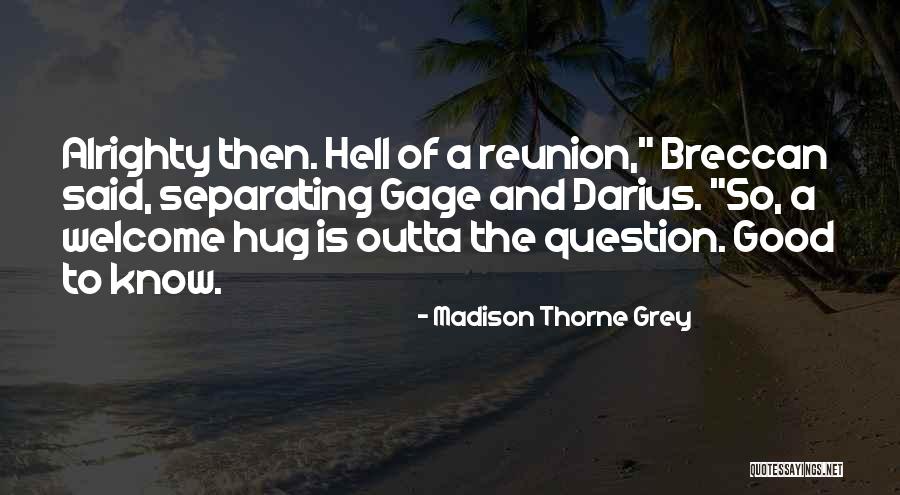 Hug Quotes And Quotes By Madison Thorne Grey Hug Quotes And Quotes By Madison Thorne Grey