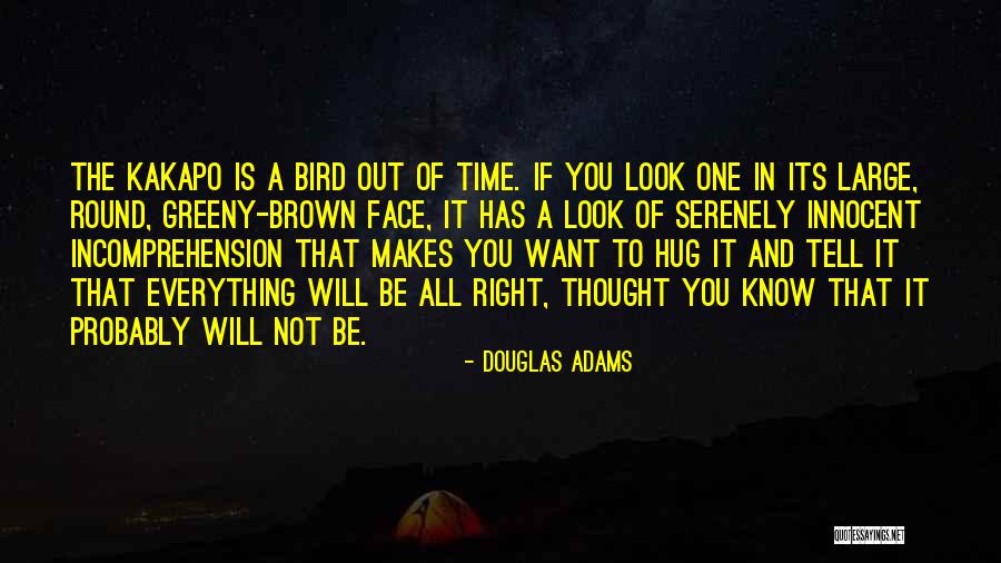 Hug Time Quotes By Douglas Adams Hug Time Quotes By Douglas Adams