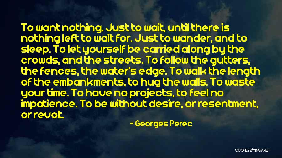 Hug Time Quotes By Georges Perec Hug Time Quotes By Georges Perec