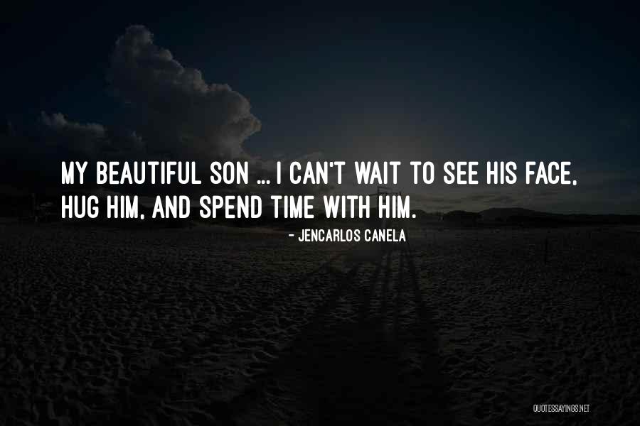 Hug Time Quotes By Jencarlos Canela Hug Time Quotes By Jencarlos Canela