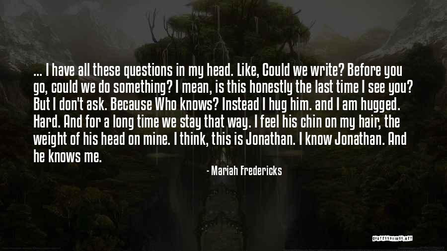 Hug Time Quotes By Mariah Fredericks Hug Time Quotes By Mariah Fredericks